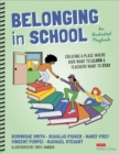 Image for Belonging in school: creating a place where kids want to learn and teachers want to stay : illustrated playbook