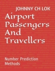 Image for Airport Passengers And Travellers : Number Prediction Methods