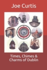 Image for Times, Chimes &amp; Charms of Dublin