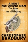 Image for A Most Notorious man - The Story and the Screenplay