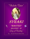 Image for Holistic Tutor : SYRAKI MASTER Delivery - III ... Ley of Destiny