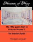Image for Memories of Mary : The RMS Queen Mary in Pictures Volume V
