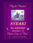 Image for Mystic Mentor : SYRAKI EL-MASTER Delivery - VI ... Mystic Leys of Time