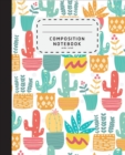 Image for Composition Notebook : Doodle Cactus Notebook - Composition Notebook Wide Ruled Cactus - School Notebook