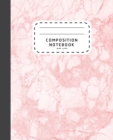 Image for Composition Notebook : Pink Marble Wide Ruled Composition Notebook - Notebook For School