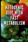 Image for Ketogenic Diet with Fast Metabolism for Beginners + Dry Fasting : Guide to Miracle of Fasting