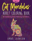 Image for Cat Mandalas Adult Coloring Book Vol 1