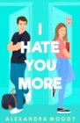 Image for I Hate You More