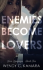 Image for Enemies Become Lovers : A Contemporary Romance Story