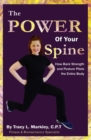 Image for The Power of Your Spine : How Back Strength and Posture Pilots the Entire Body