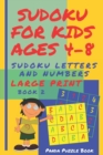 Image for Sudoku For Kids Ages 4-8 - Sudoku Letters And Numbers : Sudoku Kindergarten - Brain Games large print sudoku - Book 2