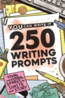 Image for 250 Writing Prompts : Visual &amp; Verbal Sparks to Ignite Your Story