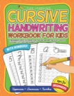 Image for Cursive Handwriting Workbook For Kids Beginners : A Beginner&#39;s Practice Book For Tracing And Writing Easy Cursive Alphabet Letters And Numbers
