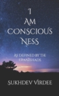 Image for I Am Conscious Ness