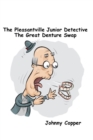 Image for The Pleasantville Junior Detective The Great Denture Swap