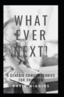 Image for What Ever Next! : 5 Classic Comedy Stories for Children