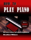 Image for How to Play Piano : An easy course for adult beginners