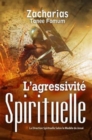 Image for L&#39;Agressivite Spirituelle : La Direction Spirituelle Selon Le Modele De Josue