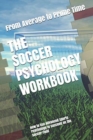 Image for The Soccer Psychology Workbook
