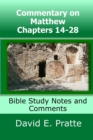 Image for Commentary on Matthew Chapters 14-28 : Bible Study Notes and Comments