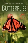 Image for The Picture Book of Butterflies : A Gift Book for Alzheimer&#39;s Patients and Seniors with Dementia