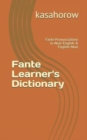 Image for Fante Learner&#39;s Dictionary : Fante Pronunciations in Akan-English &amp; English-Akan