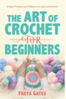 Image for The Art of Crochet for Beginners