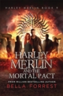 Image for Harley Merlin and the Mortal Pact