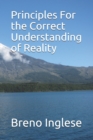Image for Principles For the Correct Understanding of Reality