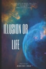 Image for Illusion Or Life