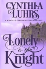 Image for Lonely is the Knight : A Merriweather Sisters Time Travel