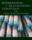 Image for Bookeeping &amp; Accounting Essentials : for Small Business Owners