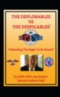 Image for The Deplorables V. the Despicables : Defending The Right To Be Heard!