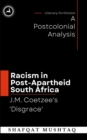 Image for J.M. Coetzee`s Disgrace and Racism in Post-Apartheid South Africa