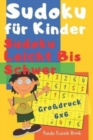 Image for Sudoku Fuer Kinder - Sudoku Leicht Bis Schwer - Grossdruck 6x6 : Logikspiele Kinder - Ratselbuch Fur Kinder