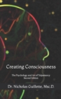 Image for Creating Consciousness : The Psychology and Art of Tulpamancy