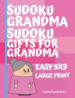 Image for Sudoku Grandma - Sudoku Gifts For Grandma - Easy 9x9 - Large Print : Brain Games For Seniors - Sudoku Large print Puzzle books for adults