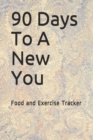 Image for 90 Days To A New You