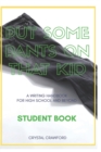 Image for Put Some Pants on That Kid (A Writing Handbook for High School and Beyond) : Student Book