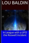 Image for In League with a UFO the Roswell Incident
