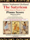 Image for The Satyricon : A Balletic Roman Sex Comedy in 3 Acts, Piano Score (Reduced Score with Story)