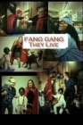 Image for Fang Gang : They Live