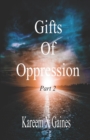 Image for Gifts Of Oppression Part 2