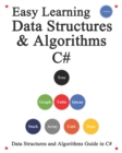 Image for Easy Learning Data Structures &amp; Algorithms C# : Data Structures and Algorithms Guide in C#