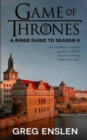 Image for Game of Thrones : A Binge Guide to Season 4: An Unofficial Viewer&#39;s Guide to HBO&#39;s Award-Winning Television Epic