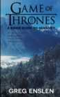 Image for Game of Thrones : A Binge Guide to Season 5: An Unofficial Viewer&#39;s Guide to HBO&#39;s Award-Winning Television Epic