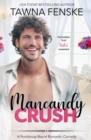 Image for Mancandy Crush : A Ponderosa Resort Novella