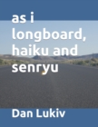 Image for as i longboard, haiku and senryu