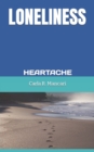 Image for Loneliness : Heartache