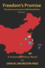 Image for Freedom&#39;s Promise : The American Invasion of Mainland China
